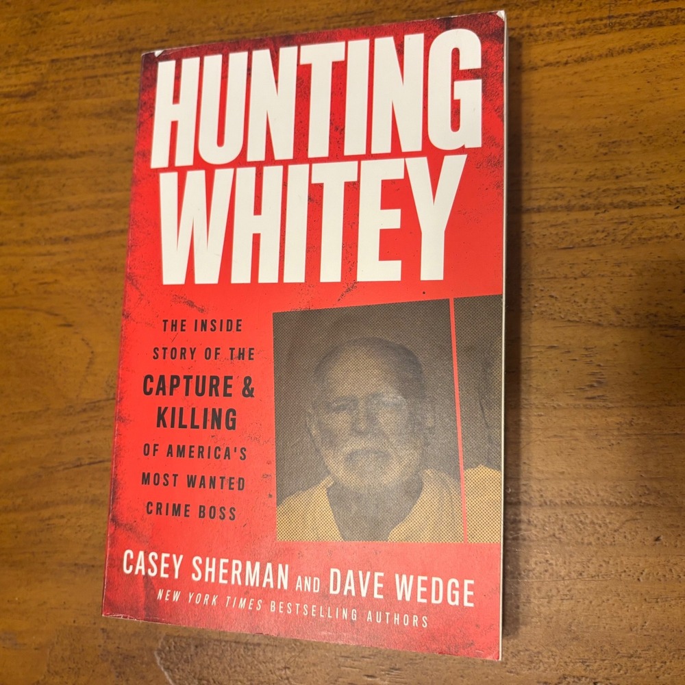 Hunting Whitey Casey Sherman Dave Wedge True Crime Bulger Mob Paperback Book